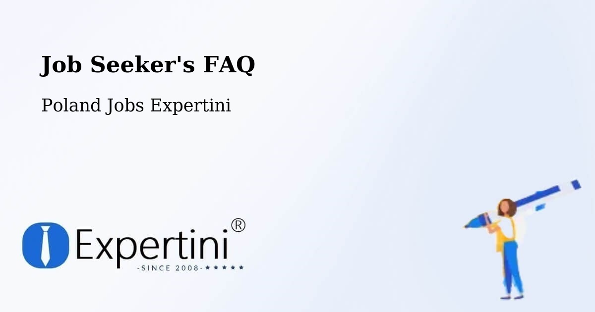 Job Seeker FAQ – Płońsk - Poland Jobs Expertini
