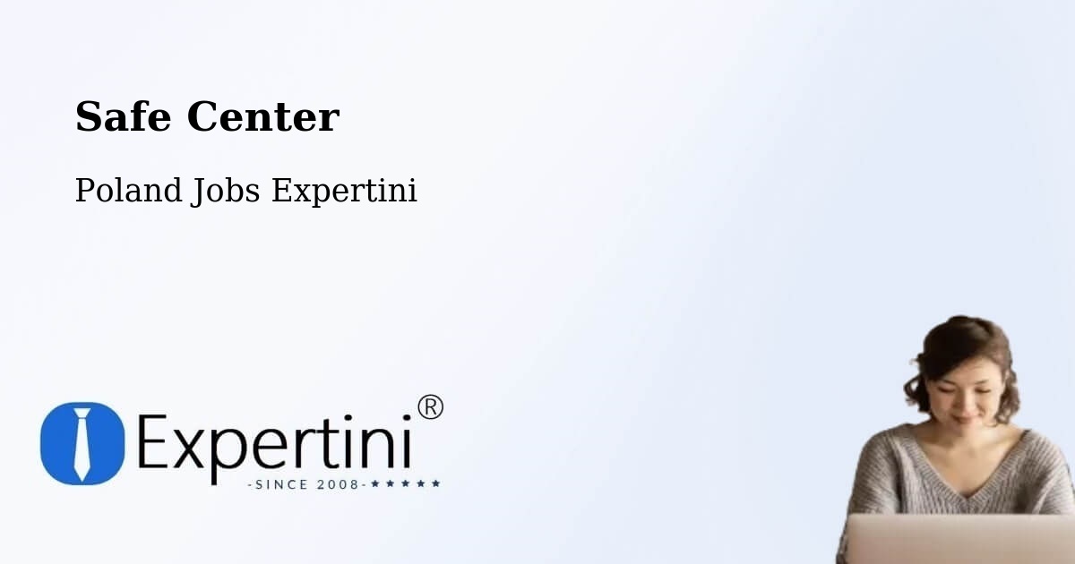 Safety Center – Płońsk - Poland Jobs Expertini